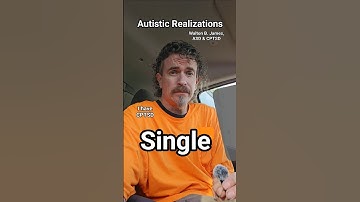 Single, Autistic Realizations, Walton B. James, ASD & CPTSD #autism #cptsd #shorts #wtf #short
