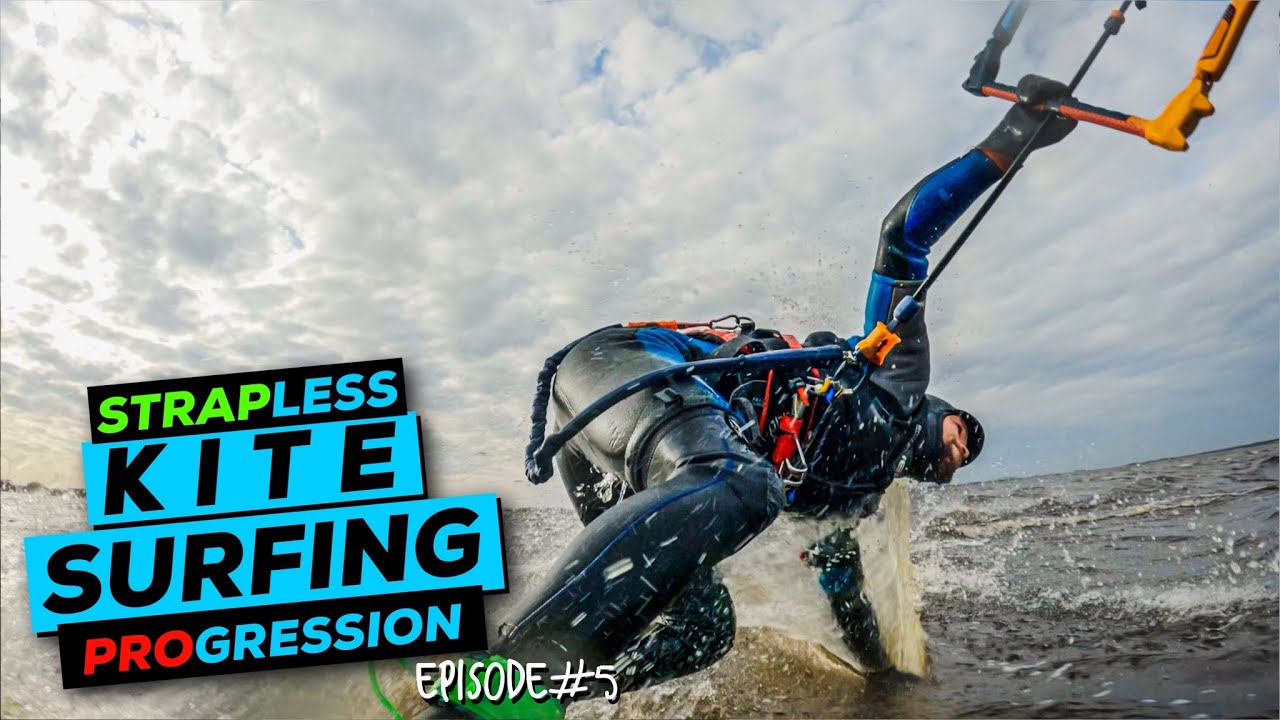 HOW TO PROGRESS IN KITESURFING Strapless Kite Surf Documentary [ EP