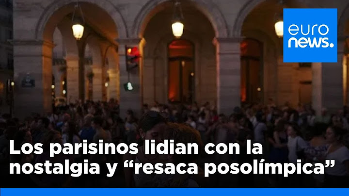 "Ojalá París siguiera así": La tristeza posolímpica de los parisinos