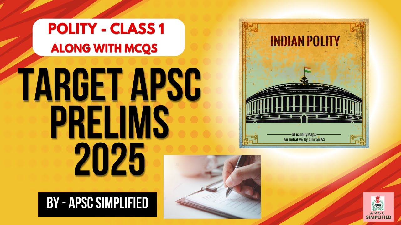 APSC CCE 25 PRELIMS MENTORSHIP CLASS 1 || Historical background || for ...