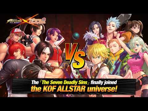 [KOF ALLSTAR] Teaser Kolaborasi The King of Fighters ALL STAR X "Seven Deadly Sins"!