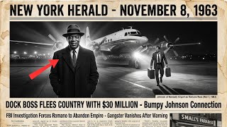 Famous 1963: Bumpy Johnson's Warning Made Biggest Gangster Disappear With $30 Million Forever Wealth