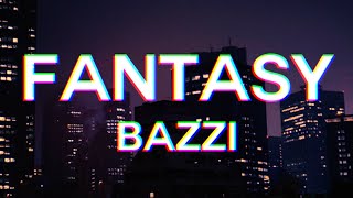 Bazzi - Fantasy ⛈ [TIKTOK REMIX] (slowed + reverb) Resimi
