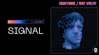 Nghtmre And Ray Volpe- Signal (Official Audio)