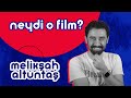 Melikşah Altuntaş | Neydi O Film? #12