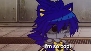 Metel Sonic roasts others | My AU | Gacha x STH
