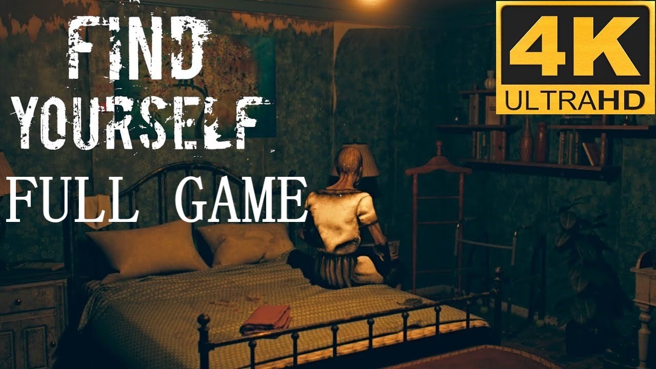 FIND YOURSELF | 4K UHD | FULL GAME PLAYTHROUGH | PSYCHOLOGICAL HORROR | PC GAMEPLAY | NO COMMENTARY