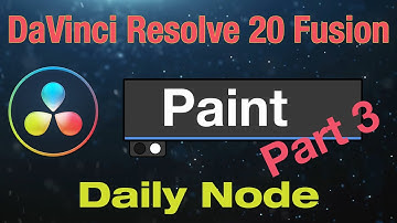 DaVinci Resolve 20 Fusion Paint Node - Part 3