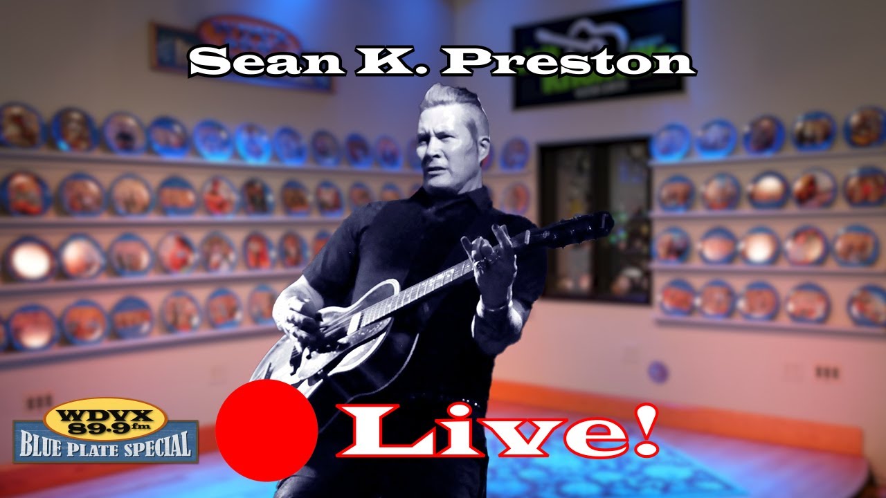 Sean K. Preston - Live on The WDVX Blue Plate Special 11/06/2024