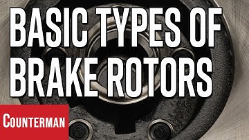 What Are the Basic Types of Brake Rotors?