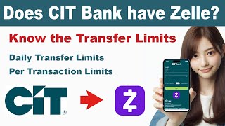 ✅ Does CIT Bank Have Zelle? Yes, But Know These Restrictions First screenshot 5