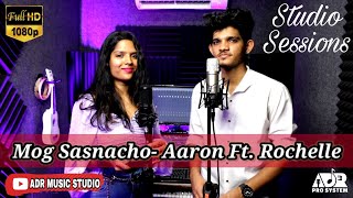 Mog Sasnacho Cover by Aaron & Rochelle | Studio Session #2