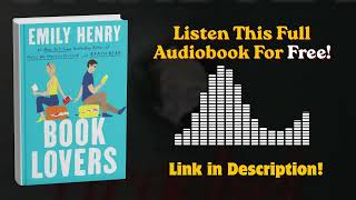 Book Lovers Audiobook by Emily Henry | The Romance Everyone Is Talking About