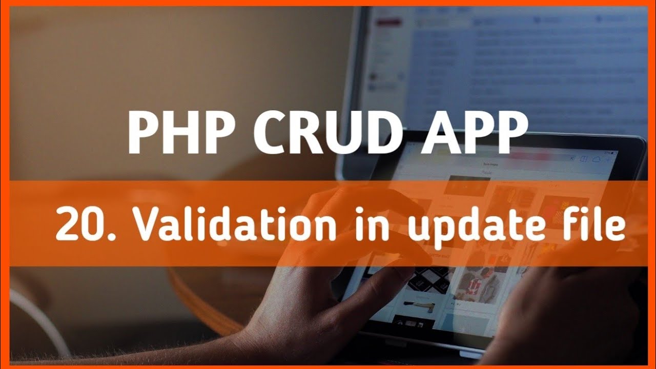 lecture 20 Apply validation in update | PHP CRUD Operation tutorial in ...