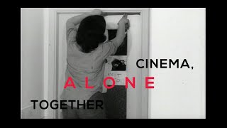 Cinema Alone Together Mashup Pour Votre Confinement