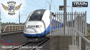 Marseille Saint Charles to Avignon - Marseille to Avignon - TGV Duplex - Train Simulator Classic