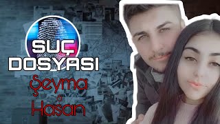 Suç Dosyası | Şeyma Demir & Hasan Aydoğan | Kriminal