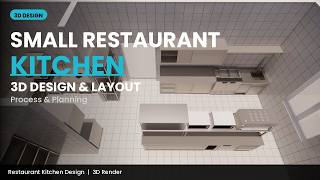 Small Restaurant Kitchen 3D Design & Layout Process