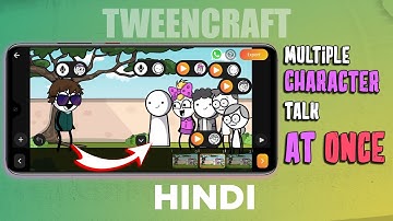 Make Multiple Character Talk  At Once In Tweencraft | Hindi tutorial | ( Landscape mode )