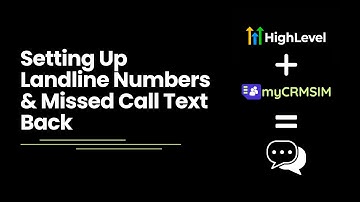 Setting up Landline Numbers and Missed Call Text Back