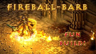 Fireball Barbarian Fun Build! [Diablo 2 Resurrected Character Guide]
