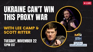 Scott Ritter & Lee Camp: Why Ukraine Can't Win