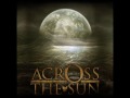 Across The Sun - 