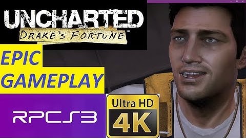 PS3 Emulator-RPCS3-LLVM-VK-0.0.4- 4K UNCHARTED 1 DRAKE