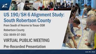TxDOT Bryan – Virtual Public Meeting – US 190/SH 6 Alignment Study
