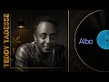 TEWDROS TADESSE ALBO ቴድሮስ ታደሰ እርቦ New Ethiopian Cover Music 2026 