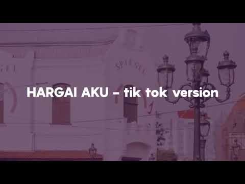 HARGAI AKU - tik tok version