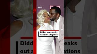 Diddy's mum speaks out about allegations. #Diddy #SeanCombs #BBCNews