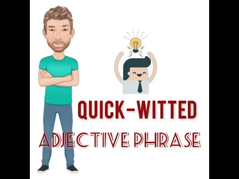 Quick Witted Examples Quick-Witted - Adjective Phrase (242) English Tutor Nick P - YouTube