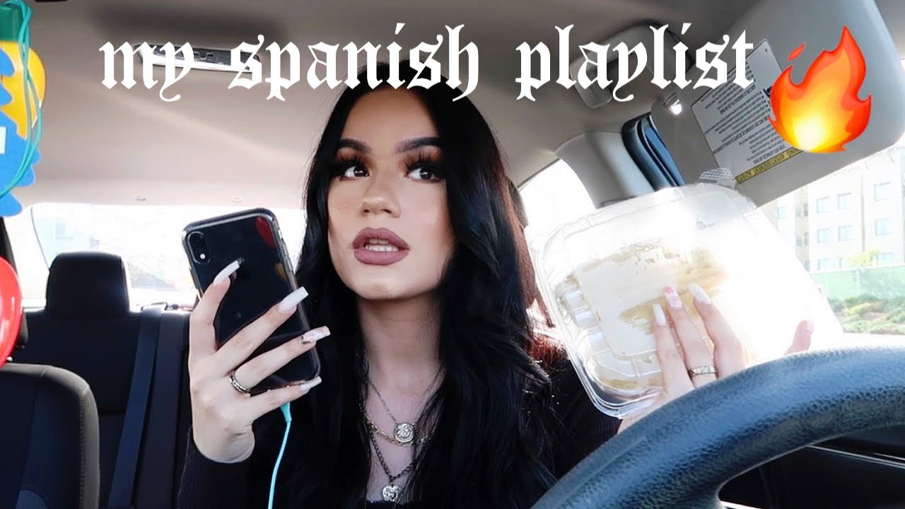 MY CURRENT SPANISH PLAYLIST + drive with me 🔥