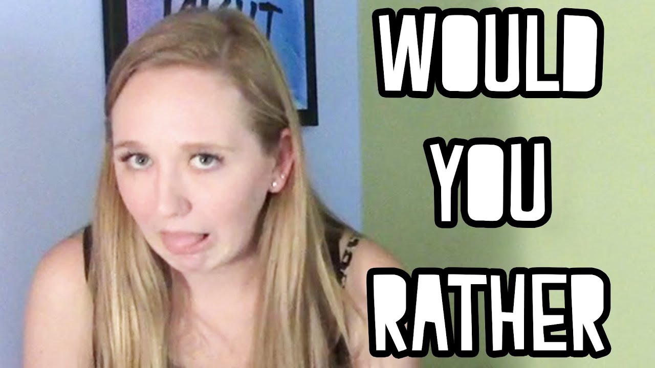 Would You Rather | Kelsi & Katie