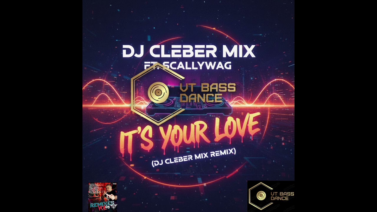 Dj Cleber Mix Ft. Scallywag - It's Your Love - ( Dj Cleber Mix Extended Remix )
