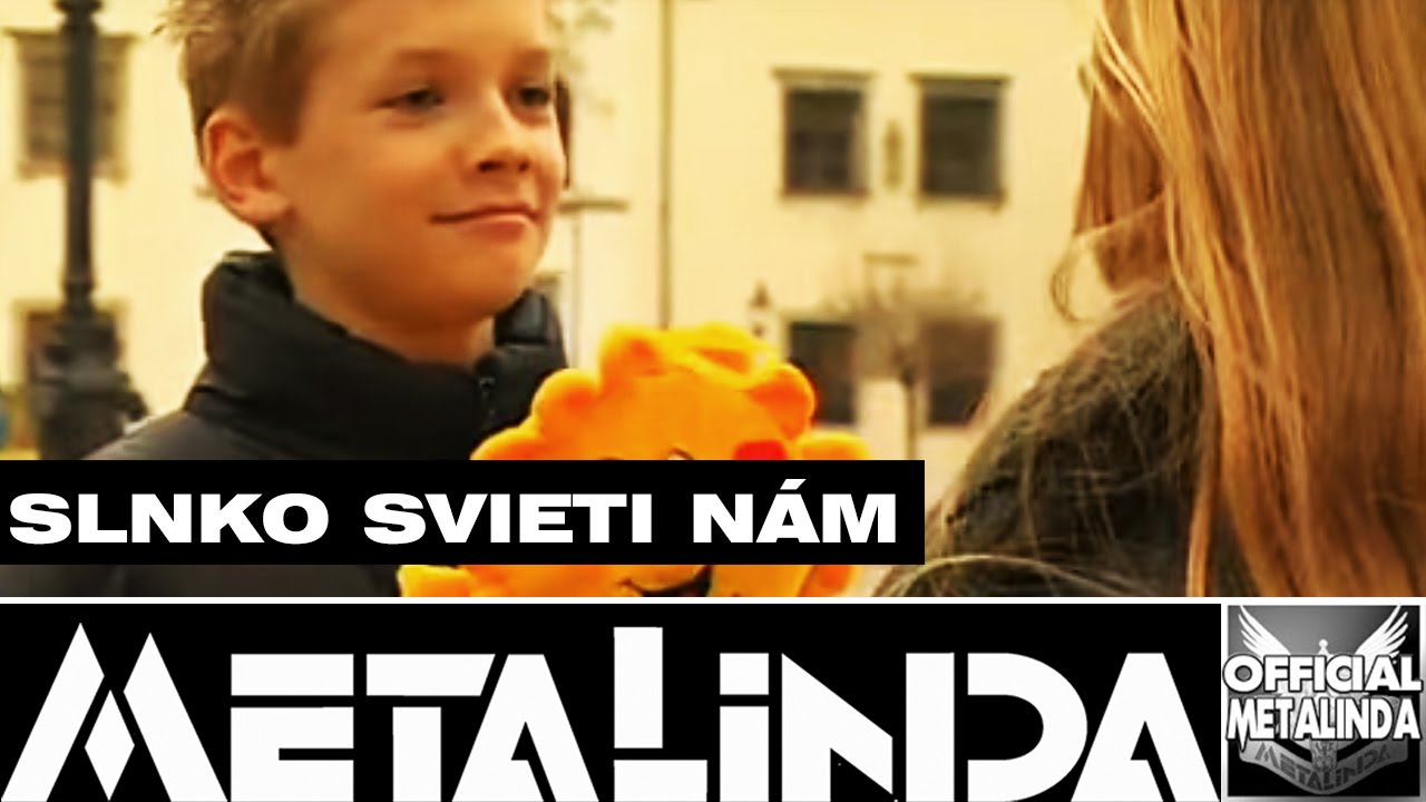 METALINDA - Slnko svieti nám (OfficialMETALINDA)