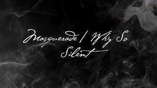 Masquerade / Why So Silent? | (The Andrew Lloyd Webber 2026 Mix) Official Visualizer