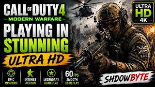 ShdowByte | Call of Duty 4: Modern Warfare 🔥 Stunning Ultra HD Gameplay