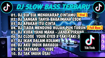 DJ SLOW BASS TERBARU 2023 || DJ VIRAL TIKTOK FULL BASS 🎵 DJ SIA SIA MENGHARAP CINTAMU | FULL ALBUM