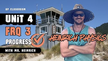 AP Physics 1: Unit 4 FRQ 3: AP CLASSROOM PROGRESS CHECK FRQ