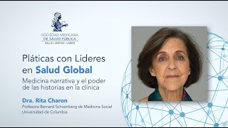 Medicina narrativa y el poder de las historias en la clínica – Dra. Rita Charon