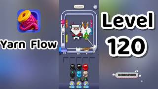 Yarn Flow Level 120 Walkthrough 🧶🧩 | Relaxing Rope Puzzle Game | Go Answer
