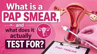 What is a Pap smear, and what does it actually test for?