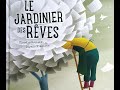 Le jardinier des rves