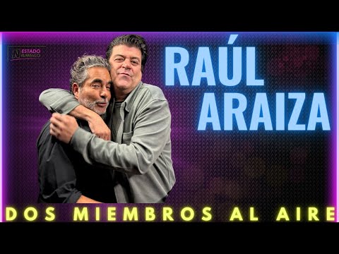 Raúl Araiza talks about Miembros al Aire, HOY, his father, and everything about his life with El ...