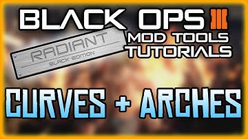 BLACK OPS 3 MOD TOOLS - TUTORIAL 4 - HOW TO CREATE SIMPLE ARCHES AND TUNNELS(PATCH TUTORIALS  BASIC)
