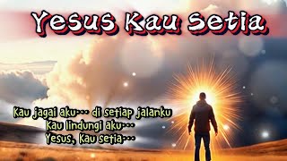 Download Lagu Yesus Kau setia (new visual ed) #lagurohani #worship #pujianpenyembahan #praiseandworship MP3