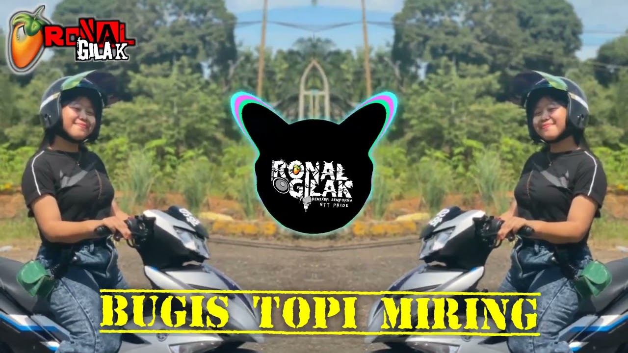 RONAL GILAK MUSIC BUGIS TOPI MIRING 2K23