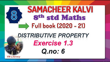 TN 8th maths / number system /distributive property / exercise 1.3 Q.no 6 kalvi